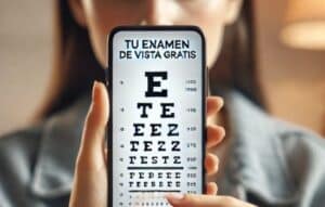 Tu Examen de Vista Gratis