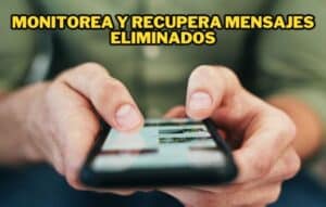 Monitorea y Recupera Mensajes Eliminados
