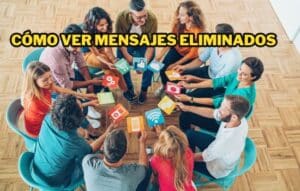 Cómo Ver Mensajes Eliminados