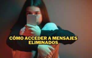 Cómo Acceder a Mensajes Eliminados