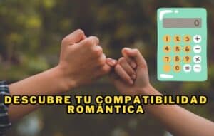 Descubre Tu Compatibilidad Romántica