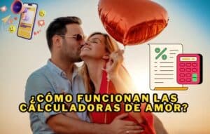 ¿Cómo Funcionan las Calculadoras de Amor?