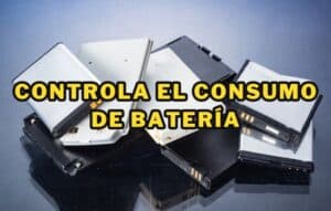 Controla el Consumo de Batería